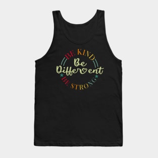 Retro Be Kind Be Strong Be Different design Tank Top